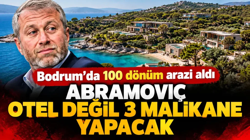 Abramoviç Bodrum’da 100 dönüm arazi aldı: Otel yerine 3 malikane yapacak