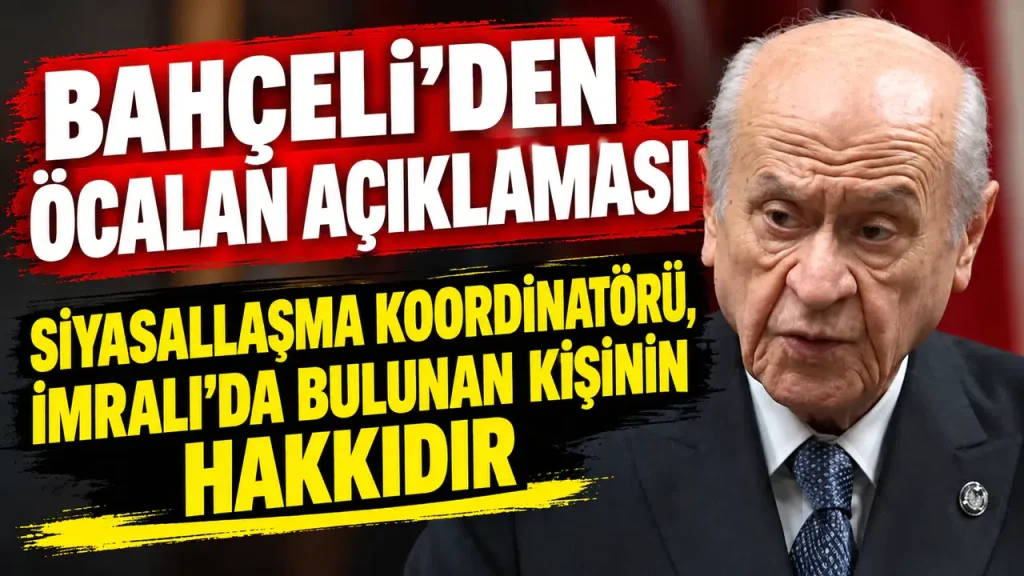 Devlet Bahçeli’den dikkat çeken Öcalan açıklaması Devlet Bahçeli'den dikkat çeken Öcalan açıklaması