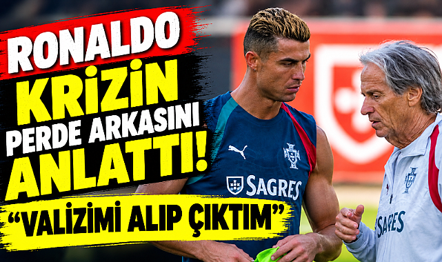 Ronaldo krizin perde arkasını anlattı: Valizimi alıp çıktım – Spor Ronaldo krizin perde arkasını anlattı: Valizimi alıp çıktım - Spor